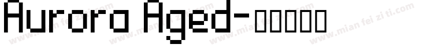 Aurora Aged字体转换